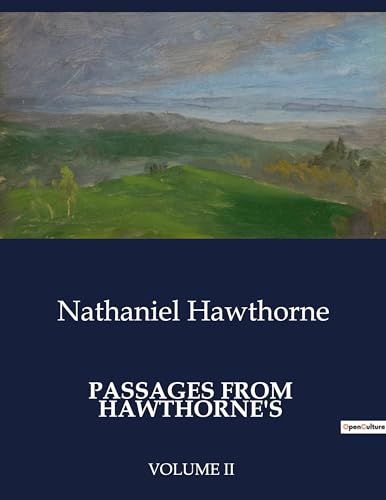 PASSAGES FROM HAWTHORNE'S: VOLUME II von Culturea